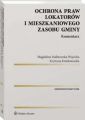 Ochrona praw lokatorow i mieszkaniowego zasobu gminy. Komentarz