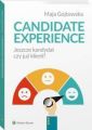 Candidate experience. Jeszcze kandydat, czy juz klient?