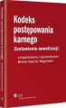 Kodeks postepowania karnego. Zestawienie nowelizacji z wprowadzeniem