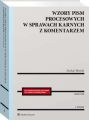 Wzory pism procesowych w sprawach karnych z komentarzem