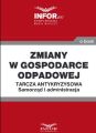 Zmiany w gospodarce odpadowej .Tarcza antykryzysowa.Samorzad i administracja