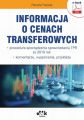 Informacja o cenach transferowych – procedura sporzadzenia sprawozdania TPR za 2019 rok – komentarze, wyjasnienia, przyklady (e-book)