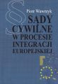 Sady cywilne w procesie integracji europejskiej