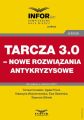 Tarcza 3.0 – nowe rozwiazania antykryzysowe