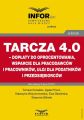 Tarcza 4.0  doplaty do oprocentowania, wsparcie dla pracodawcow i pracownikow, ulgi dla podatnikow i przedsiebiorcow