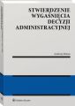 Stwierdzenie wygasniecia decyzji administracyjnej