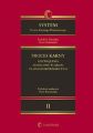 System Prawa Karnego Procesowego. Tom II. Proces karny - rozwiazania modelowe w ujeciu prawnoporownawczym