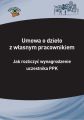 Umowa o dzielo z wlasnym pracownikiem – jak rozliczyc wynagrodzenie uczestnika PPK
