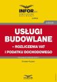 Uslugi budowlane – rozliczenia VAT i podatku dochodowego