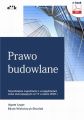 Prawo budowlane. Najwazniejsze zagadnienia z uwzglednieniem zmian obowiazujacych od 19 wrzesnia 2020 roku (e-book)
