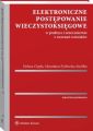 Elektroniczne postepowanie wieczystoksiegowe w praktyce i orzecznictwie z wzorami wnioskow