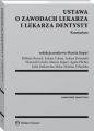 Ustawa o zawodach lekarza i lekarza dentysty. Komentarz