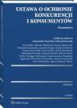 Ustawa o ochronie konkurencji i konsumentow. Komentarz