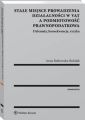 Stale miejsce prowadzenia dzialalnosci w VAT a podmiotowosc prawnopodatkowa. Dylematy, konsekwencje, ryzyka