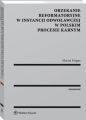 Orzekanie reformatoryjne w instancji odwolawczej w polskim procesie karnym