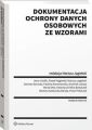 Dokumentacja ochrony danych osobowych ze wzorami