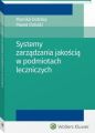 Systemy zarzadzania jakoscia w podmiotach leczniczych