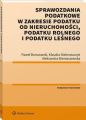 Sprawozdania podatkowe w zakresie podatku od nieruchomosci, podatku rolnego i podatku lesnego