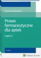 Prawo farmaceutyczne dla aptek. Czesc II