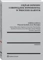 Ciezar dowodu i obowiazek dowodzenia w procesie karnym