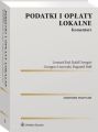 Podatki i oplaty lokalne. Komentarz