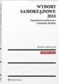 Wybory samorzadowe 2018. Zagadnienia praktyczne i schematy dzialan