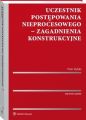 Uczestnik postepowania nieprocesowego - zagadnienia konstrukcyjne