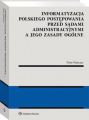 Informatyzacja polskiego postepowania przed sadami administracyjnymi a jego zasady ogolne