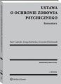 Ustawa o ochronie zdrowia psychicznego. Komentarz