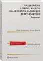 Postepowanie administracyjne dla jednostek samorzadu terytorialnego. Komentarz