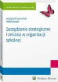 Zarzadzanie strategiczne i zmiana w organizacji szkolnej