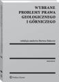 Wybrane problemy prawa geologicznego i gorniczego