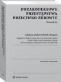 Pozakodeksowe przestepstwa przeciwko zdrowiu. Komentarz