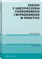 Zasilki z ubezpieczenia chorobowego i wypadkowego w praktyce