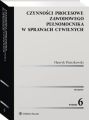Czynnosci procesowe zawodowego pelnomocnika w sprawach cywilnych