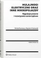 Hulajnogi elektryczne oraz inne mikropojazdy. Regulacje prawne i rozwiazania samorzadowe