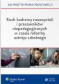 Ruch kadrowy nauczycieli i pracownikow niepedagogicznych w czasie reformy ustroju szkolnego