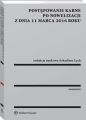 Postepowanie karne po nowelizacji z dnia 11 marca 2016 roku
