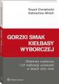 Gorzki smak kielbasy wyborczej. Obietnice wyborcze i ich realizacja ustawami w latach 2015-2016