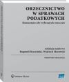 Orzecznictwo w sprawach podatkowych. Komentarze do wybranych orzeczen