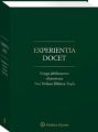 Experientia docet. Ksiega jubileuszowa ofiarowana Pani Profesor Elzbiecie Traple
