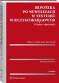 Hipoteka po nowelizacji w systemie wieczystoksiegowym. Pytania i odpowiedzi