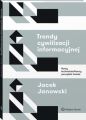 Trendy cywilizacji informacyjnej. Nowy technototalitarny porzadek swiata