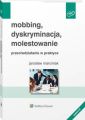 Mobbing, dyskryminacja, molestowanie - przeciwdzialanie w praktyce