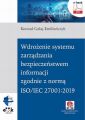 Wdrozenie systemu zarzadzania bezpieczenstwem informacji zgodnie z norma ISO/IEC 27001:2019 (e-book z suplementem elektronicznym)