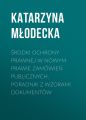 Srodki ochrony prawnej w nowym prawie zamowien publicznych. Poradnik z wzorami dokumentow