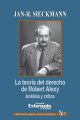 La teoria del derecho de Robert Alexy Analisis y critica