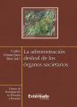 La administracion desleal de los organos societarios