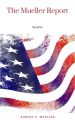 The Mueller Report: The Full Report on Donald Trump, Collusion, and Russian Interference in the Presidential Election