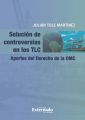 Solucion de controversias en los TLC.